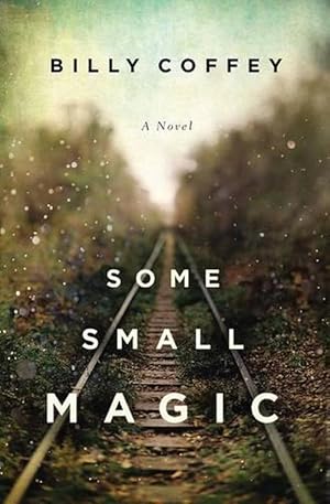 Seller image for Some Small Magic (Paperback) for sale by AussieBookSeller