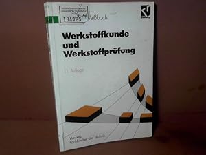 Werkstoffkunde und Werkstoffprüfung. (= Viewegs Fachbücher der Technik).