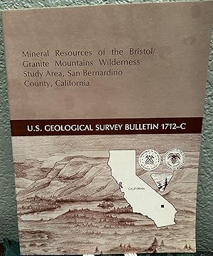 Imagen del vendedor de Mineral Resouces of the Bristol /granite Mountains Wilderness Study Area, San Bernardino County, California a la venta por Crossroads Books
