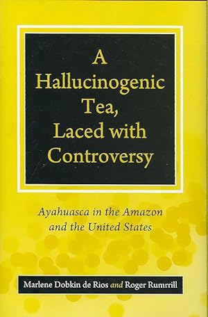 Seller image for A Hallucinogenic Tea, Laced with Controversy (Hardcover) for sale by Grand Eagle Retail