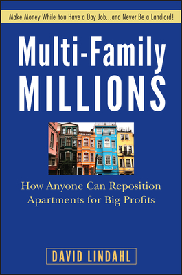 Imagen del vendedor de Multi-Family Millions: How Anyone Can Reposition Apartments for Big Profits (Hardback or Cased Book) a la venta por BargainBookStores