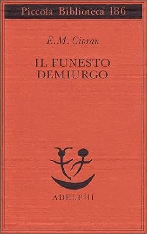 Seller image for Il funesto demiurgo. for sale by FIRENZELIBRI SRL