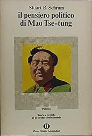 Bild des Verkufers fr Il pensiero politico di Mao Tse-tung. zum Verkauf von FIRENZELIBRI SRL