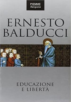 Immagine del venditore per Educazione e libert. venduto da FIRENZELIBRI SRL