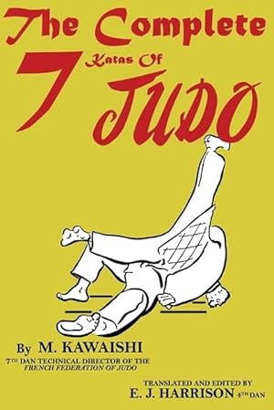 Bild des Verkufers fr The Complete Seven Katas of Judo (Paperback) zum Verkauf von Grand Eagle Retail