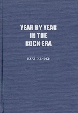 Bild des Verkufers fr Year by Year in the Rock Era (Hardcover) zum Verkauf von Grand Eagle Retail