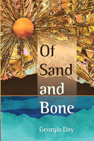 Image du vendeur pour Of Sand and Bone (Paperback) mis en vente par Grand Eagle Retail