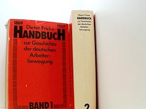 Bild des Verkufers fr Handbuch zur Geschichte der deutschen Arbeiterbewegung 1869 bis 1917. Band 1 und 2 Bd. 1 zum Verkauf von Book Broker