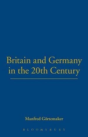 Seller image for Britain and Germany in the 20th Century (Paperback) for sale by Grand Eagle Retail