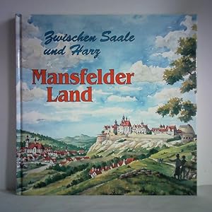 Bild des Verkufers fr Mansfelder Land - Zwischen Saale und Harz zum Verkauf von Celler Versandantiquariat