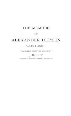 Seller image for The Memoirs of Alexander Herzen, Parts I and II (Hardcover) for sale by Grand Eagle Retail