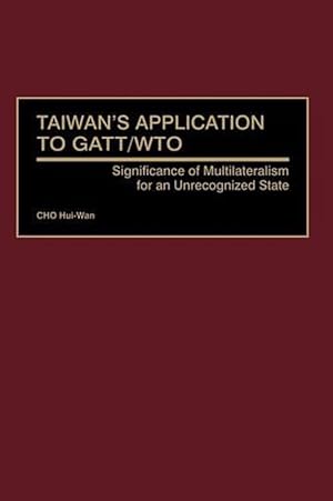 Immagine del venditore per Taiwan's Application to GATT/WTO (Hardcover) venduto da Grand Eagle Retail