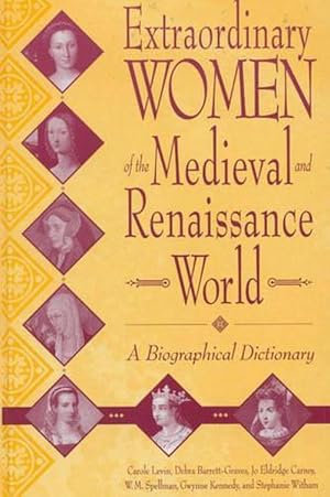 Bild des Verkufers fr Extraordinary Women of the Medieval and Renaissance World (Hardcover) zum Verkauf von Grand Eagle Retail