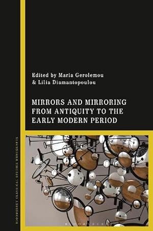 Seller image for Mirrors and Mirroring from Antiquity to the Early Modern Period (Paperback) for sale by Grand Eagle Retail