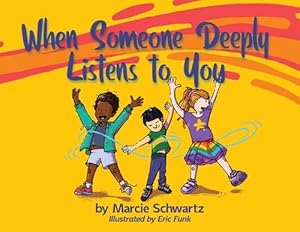 Bild des Verkufers fr When Someone Deeply Listens to You (Paperback) zum Verkauf von Grand Eagle Retail