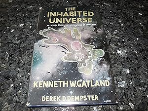The Inhabited Universe - An Inquiry Staged on the Frontiers of Knowledge