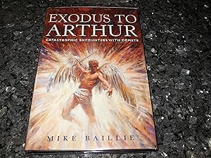 Image du vendeur pour Exodus to Arthur: Catastrophic Encounters With Comets mis en vente par Veronica's Books