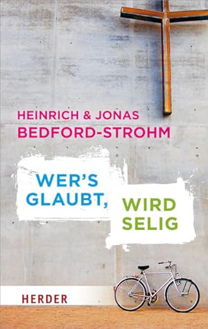 Image du vendeur pour Wer's glaubt, wird selig: Ein Glaubensgesprch zwischen Vater und Sohn (Herder Spektrum) mis en vente par Buchhandlung Loken-Books