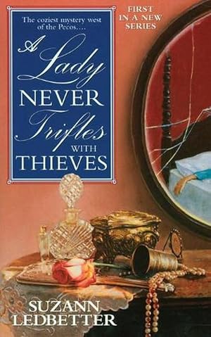 Seller image for A Lady Never Trifles with Thieves (Paperback) for sale by Grand Eagle Retail