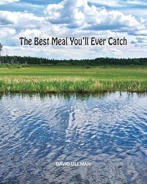 Immagine del venditore per The Best Meal You'll Ever Catch (Paperback) venduto da Grand Eagle Retail