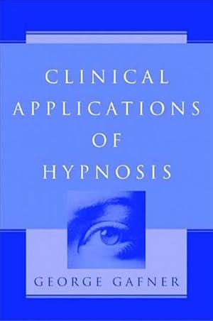 Imagen del vendedor de Clinical Applications of Hypnosis (Hardcover) a la venta por Grand Eagle Retail