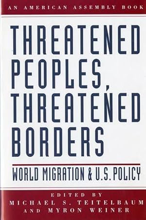 Imagen del vendedor de Threatened Peoples, Threatened Borders (Paperback) a la venta por Grand Eagle Retail