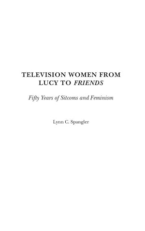 Seller image for Television Women from Lucy to Friends (Hardcover) for sale by Grand Eagle Retail