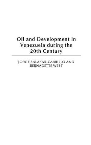 Seller image for Oil and Development in Venezuela during the 20th Century (Hardcover) for sale by Grand Eagle Retail