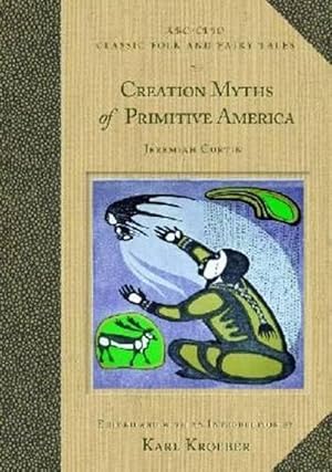 Seller image for Creation Myths of Primitive America (Hardcover) for sale by Grand Eagle Retail