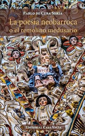 Seller image for La poesa neobarroca o el remolino medusario (Paperback) for sale by Grand Eagle Retail