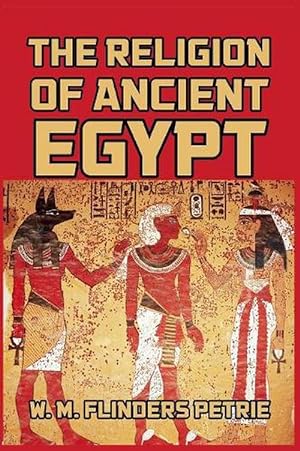 Seller image for The Religion of Ancient Egypt (Paperback) for sale by AussieBookSeller