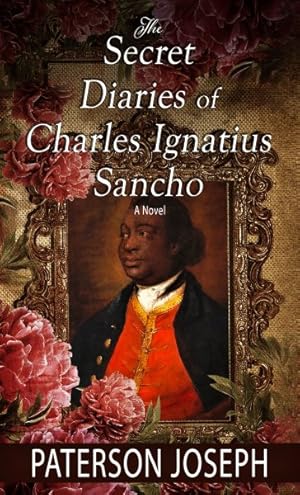 Seller image for Secret Diaries of Charles Ignatius Sancho for sale by GreatBookPrices