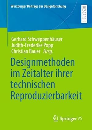 Bild des Verkufers fr Designmethoden im Zeitalter ihrer technischen Reproduzierbarkeit zum Verkauf von AHA-BUCH GmbH