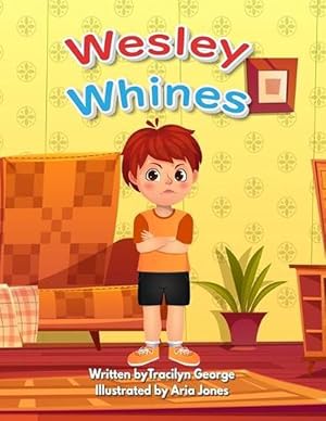 Seller image for Wesley Whines (Paperback) for sale by Grand Eagle Retail