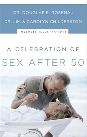 Seller image for A Celebration of Sex After 50 (Paperback) for sale by Grand Eagle Retail