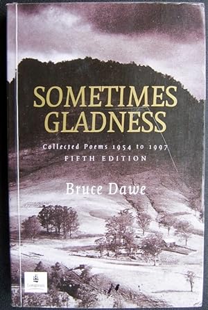 Seller image for Sometimes Gladness: Collected Poems 1954 to 1997 for sale by Lily Books