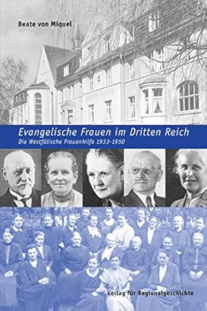 Seller image for Evangelische Frauen im Dritten Reich: Die Westflische Frauenhilfe 1933-1950 for sale by Eichhorn GmbH