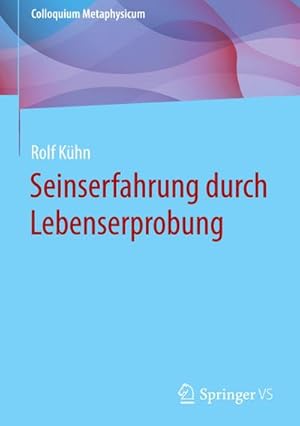 Immagine del venditore per Seinserfahrung durch Lebenserprobung venduto da BuchWeltWeit Ludwig Meier e.K.