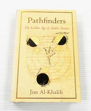 Bild des Verkufers fr Pathfinders : The Golden Age of Arabic Science zum Verkauf von Adelaide Booksellers