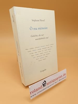 Seller image for O ma memoire ; Gedichte, die mir unentbehrlich sind for sale by Roland Antiquariat UG haftungsbeschrnkt