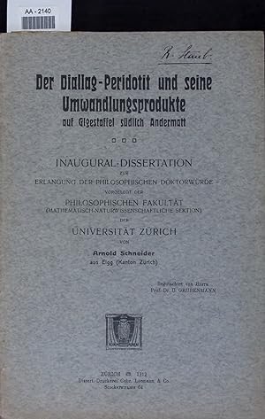 Bild des Verkufers fr Der Diallag-Peridotit und seine Umwandlungsprodukte auf Gigestaffel sdlich Andermatt. zum Verkauf von Antiquariat Bookfarm