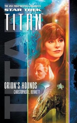 Seller image for Star Trek: Titan #3: Orion's Hounds (Paperback) for sale by Grand Eagle Retail