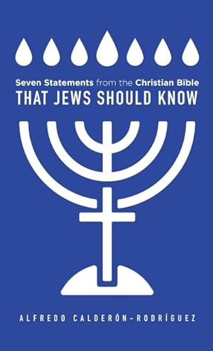 Bild des Verkufers fr Seven Statements from the Christian Bible that Jews Should Know zum Verkauf von AHA-BUCH GmbH