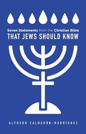 Bild des Verkufers fr Seven Statements from the Christian Bible that Jews Should Know zum Verkauf von AHA-BUCH GmbH