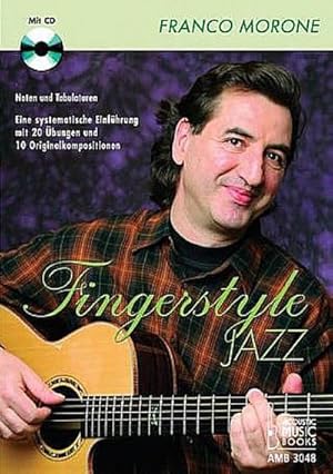 Image du vendeur pour Fingerstyle Jazz, m. Audio-CD : Eine systematische Einfhrung mit 20 bungen und 10 Originalkomositionen mis en vente par AHA-BUCH GmbH