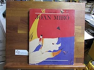 Joan Miró : 1893 - 1983 ; Mensch und Werk. Walter Erben. Mit e. Beitr. zum Spätwerk Mirós u. Bild...