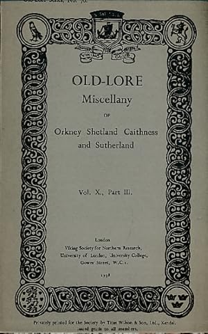Image du vendeur pour Old-Lore Miscellany of Orkney, Shetland, Caithness and Sutherland, Volume X Part III. 1938. Old-Lore Series 70 mis en vente par Barter Books Ltd