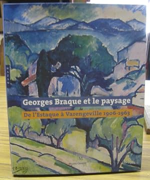 Image du vendeur pour Georges Braque et le paysage. De l' Estaque a Varengeville 1906 - 1963. - Catalogue a l' occasion de l' exposition au musee Cantini de Marseille, 2006. mis en vente par Antiquariat Carl Wegner