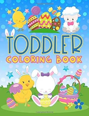 Seller image for Toddler Coloring Book: 30 Cute Easter Illustrations to Color for Children Ages 1-3 for sale by WeBuyBooks