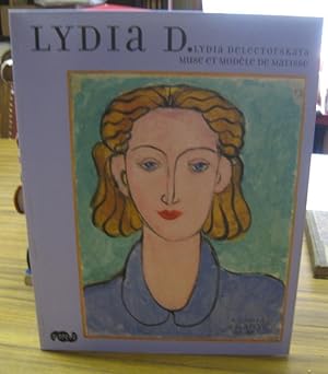 Seller image for Lydia D. - Lydia Delectorskaya - muse et modele de Matisse. - Catalogue a l' occasion de l' exposition 2010, musee Matisse a Nice. for sale by Antiquariat Carl Wegner